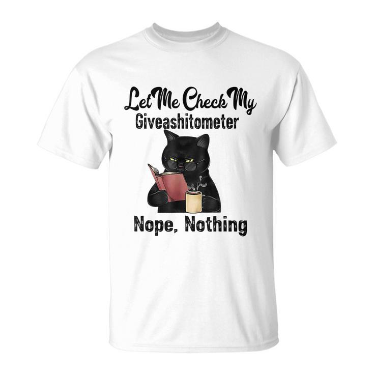 Let Me Check My Giveashitometer Nope Nothing Funny Cat Unisex T-Shirt