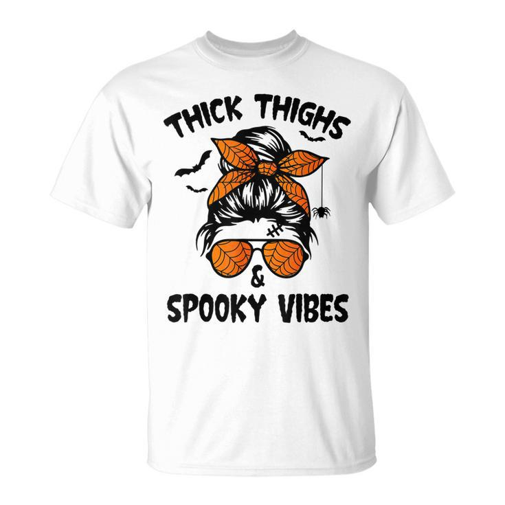 Messy Bun Thick Thighs And Spooky Vibes Halloween Women  Unisex T-Shirt