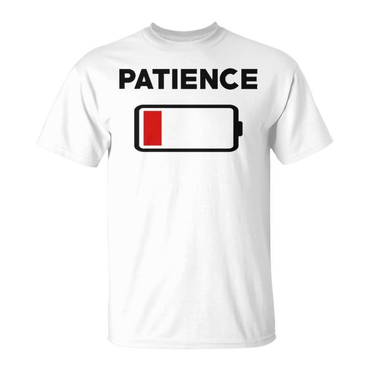 Patience Running Low V2 Unisex T-Shirt