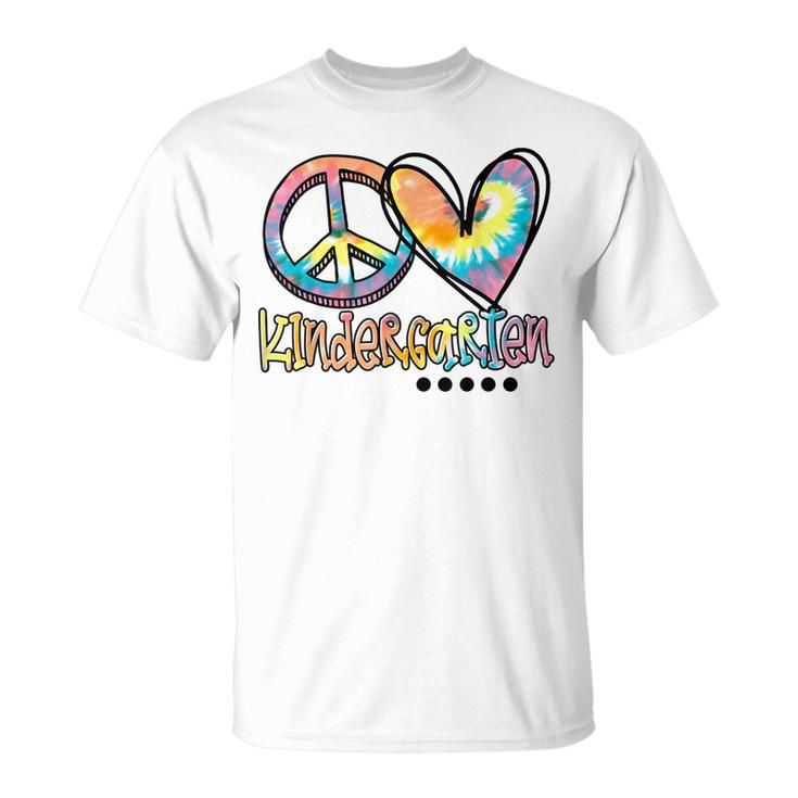 Peace Love Kindergarten Tie Dye First Day Of School T-shirt