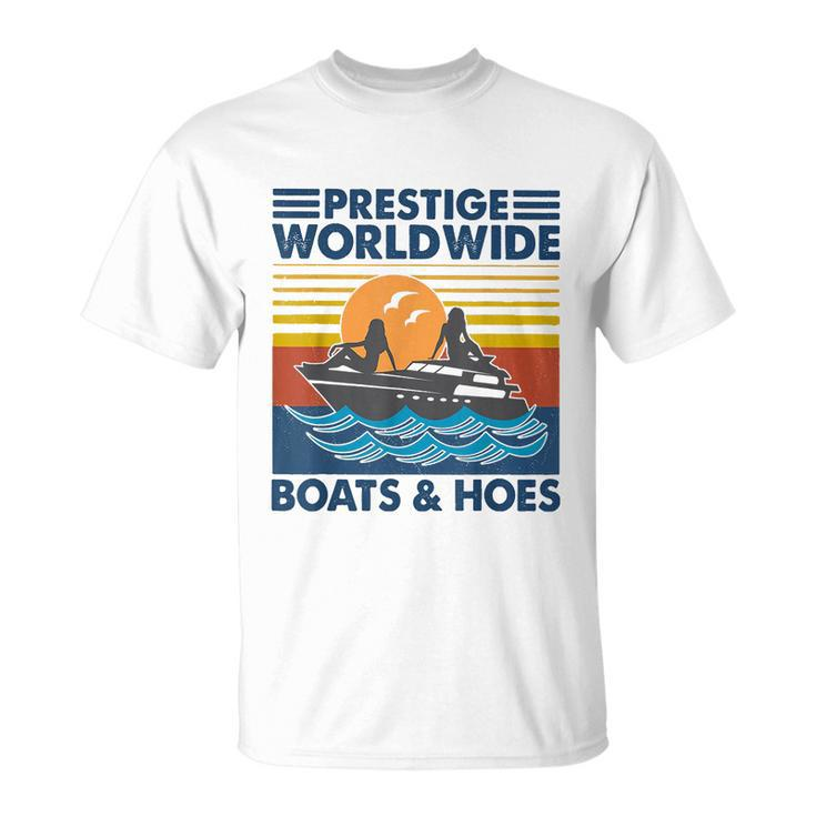 Prestige Worldwide Boats And Hoes Retro Vintage Tshirt Unisex T-Shirt