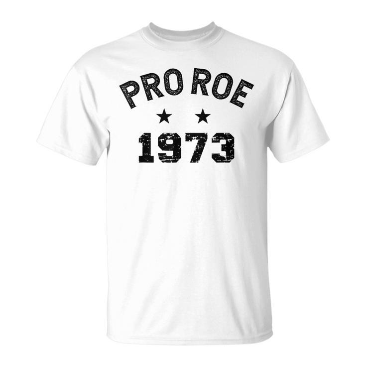 Pro Roe 1973 Distressed  V2 Unisex T-Shirt