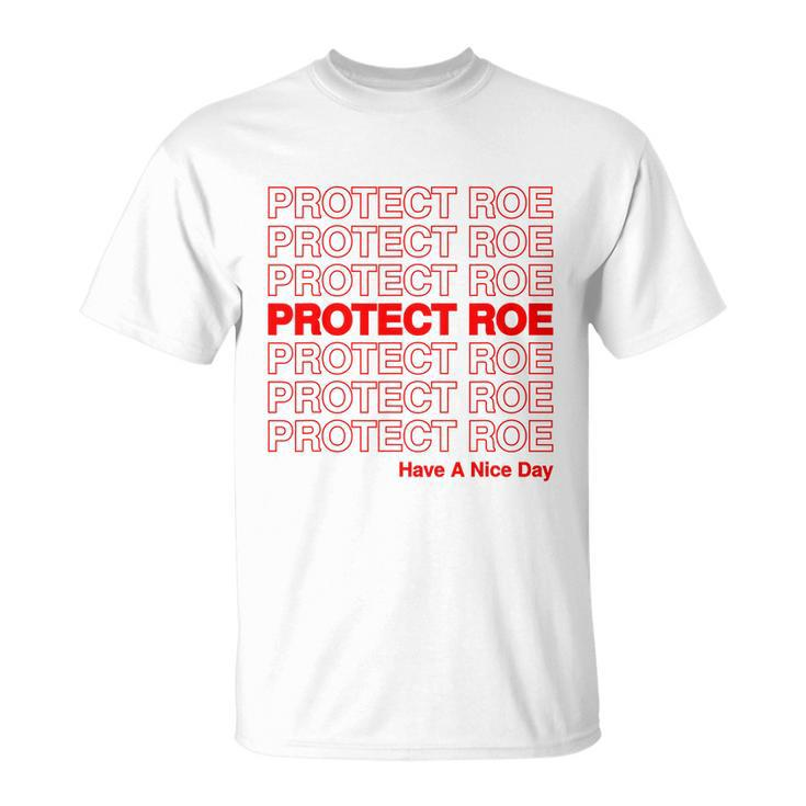 Protect Roe V Wade Pro Choice Feminist Reproductive Rights Design Tshirt Unisex T-Shirt