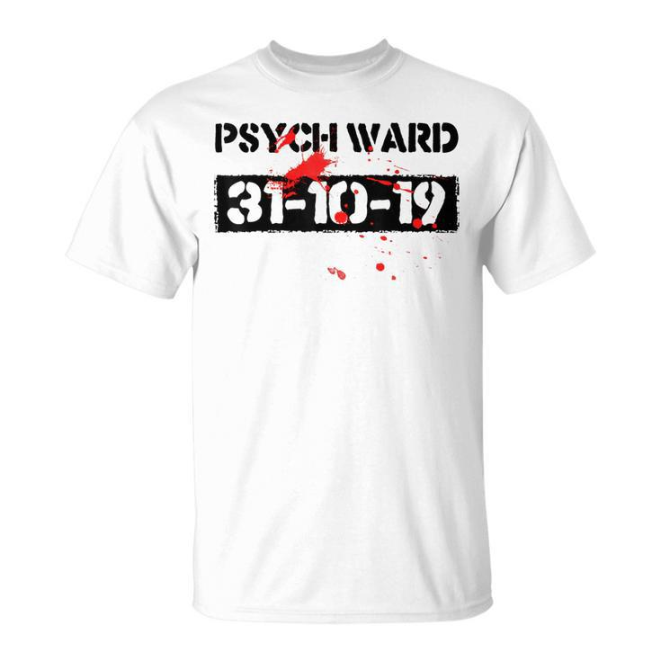 Psych Ward Halloween Party Costume Trick Or Treat Night   Unisex T-Shirt