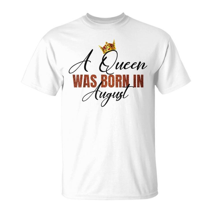 A Queen Was Born In August Vintage Happy Birthday To Me T-shirt