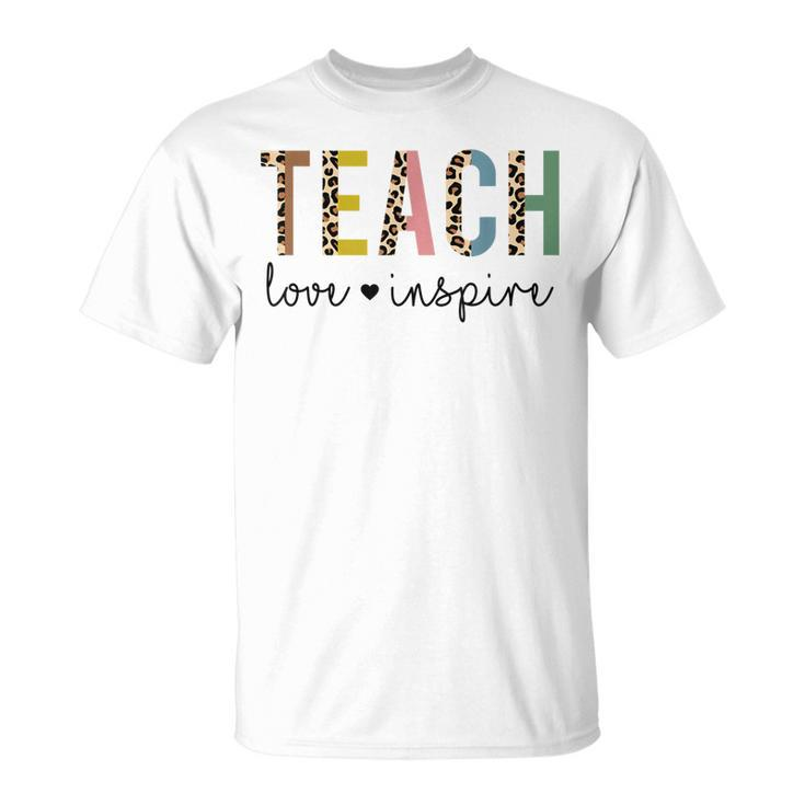 Back To School Teach Love Inspire Teachers & Students T-shirt