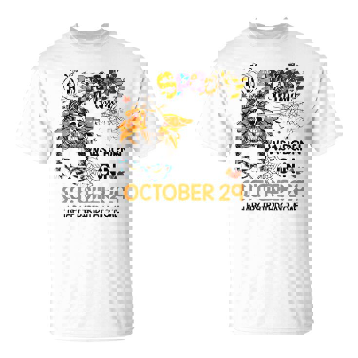 Spooky Mama Born On October 29Th Birthday Bun Hair Halloween  Unisex T-Shirt