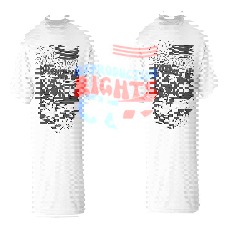 Stars Stripes Reproductive Rights Patriotic 4Th Of July  V18 Unisex T-Shirt