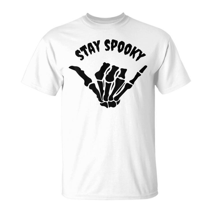Stay-Spooky Skeleton Creepy Funny Halloween Skull Hand  Unisex T-Shirt