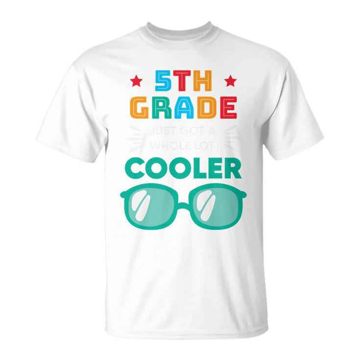 5Th Grade Cooler Glassess Back To School First Day Of School Unisex T-Shirt