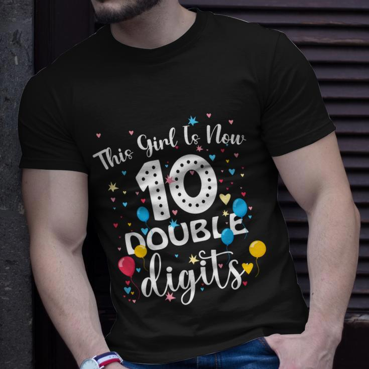 10Th Birthday Funny Gift Funny Gift This Girl Is Now 10 Double Digits Gift Unisex T-Shirt Gifts for Him