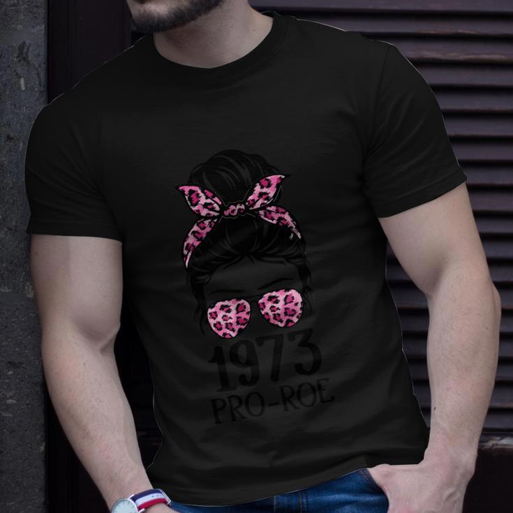 1973 Pro Roe Messy Bun Abotion Pro Choice Unisex T-Shirt Gifts for Him