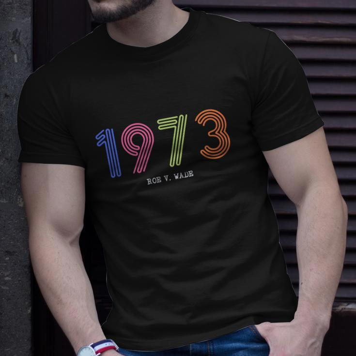 1973 Roe V Wade Pro Abortion Feminist Unisex T-Shirt Gifts for Him