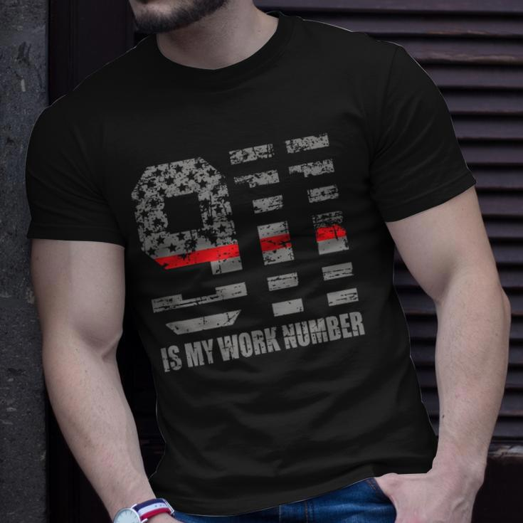 911 Is My Work Number Funny Firefighter Hero Quote Unisex T-Shirt Gifts for Him