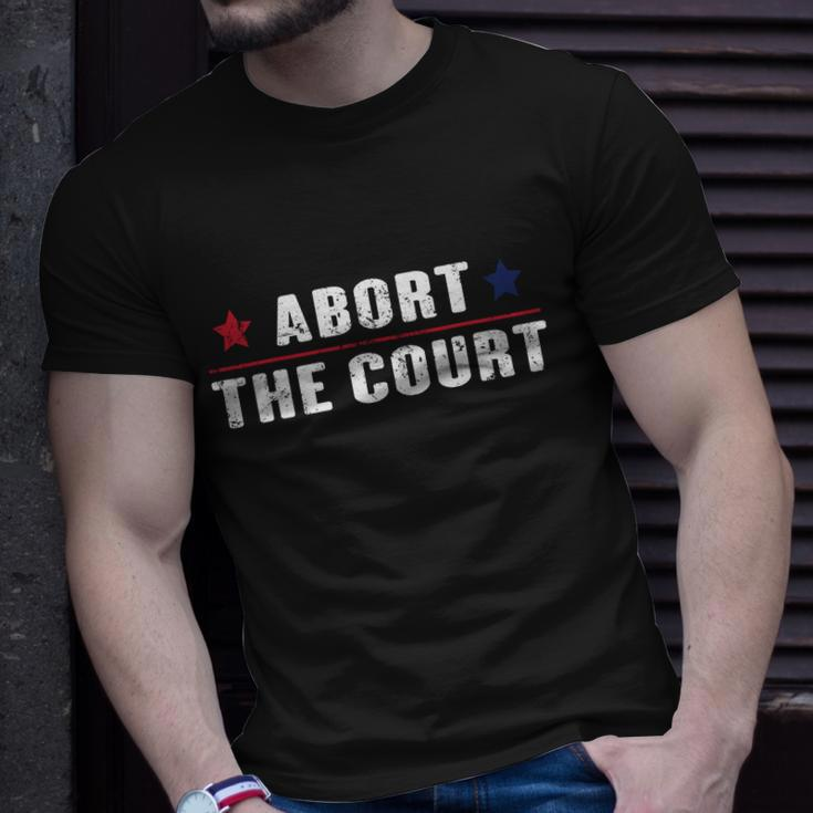 Abort The Court Scotus Reproductive Rights Feminist Unisex T-Shirt Gifts for Him