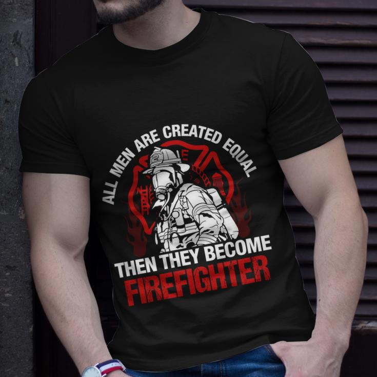 All Men Are Created Equal Then They Become Firefighter Thin Red Line Unisex T-Shirt Gifts for Him