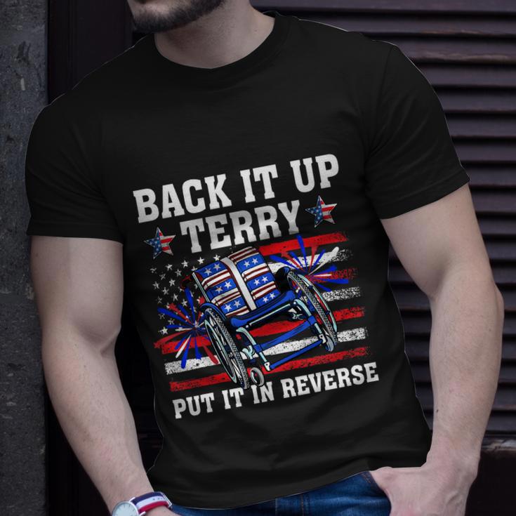 Back It Up Terry Put It In Reverse Funny 4Th Of July America Independence Day Unisex T-Shirt Gifts for Him