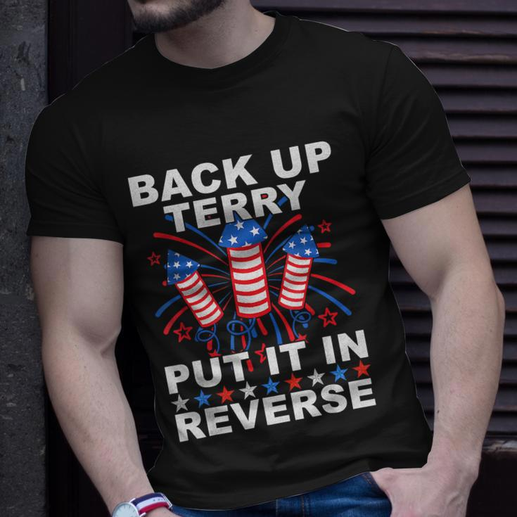 Back Up Terry Put It In Reverse Firework Funny 4Th Of July V4 Unisex T-Shirt Gifts for Him