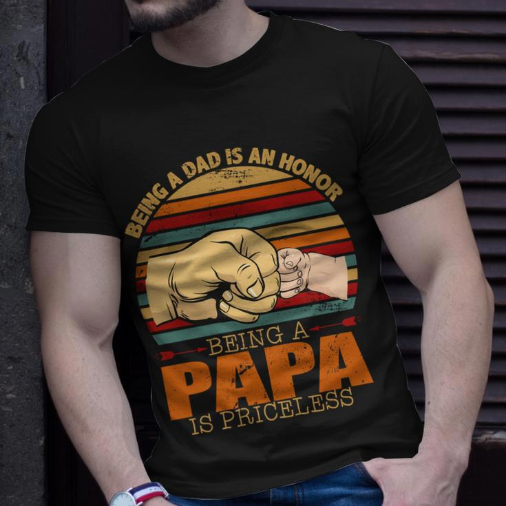 Being A Dad Is An Honor Being Papa Is Priceless Unisex T-Shirt Gifts for Him