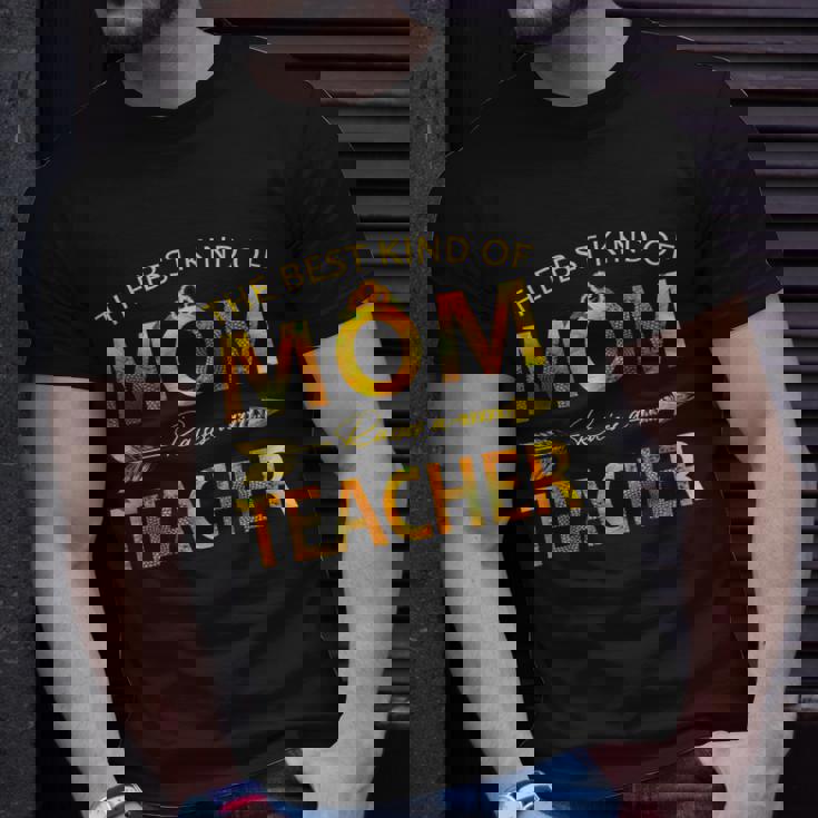 The Best Kind Of Mom Raises A Teacher T-shirt Gifts for Him