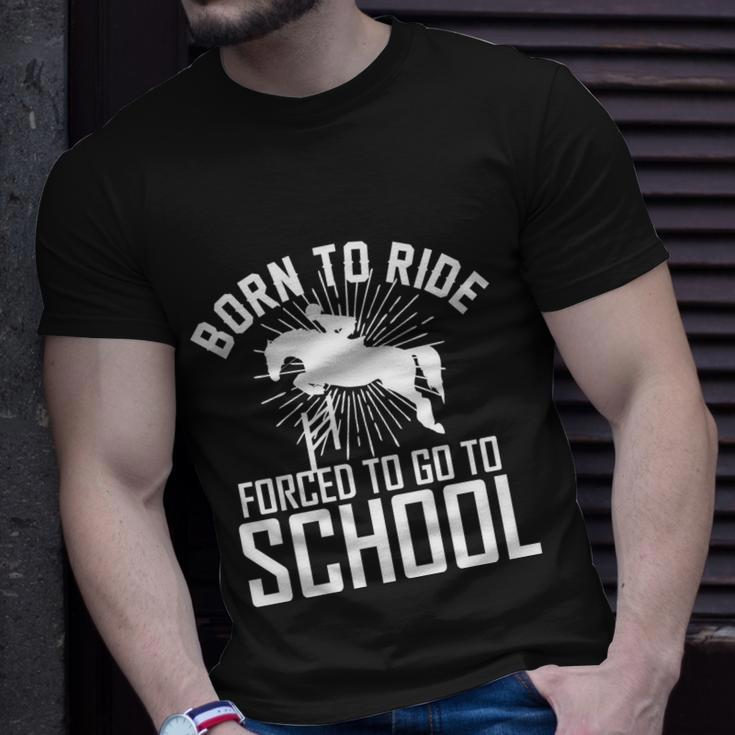 Born To Ride Horseback Riding Equestrian Gift For Women Gift Unisex T-Shirt Gifts for Him