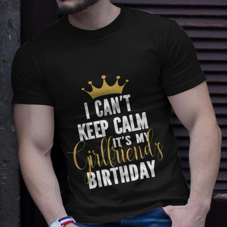 I Cant Keep Calm Its My Girlfriends Birthday Party T-shirt Gifts for Him