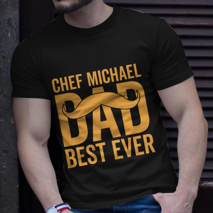 Chef Michael Dad Best Ever V2 Unisex T-Shirt Gifts for Him