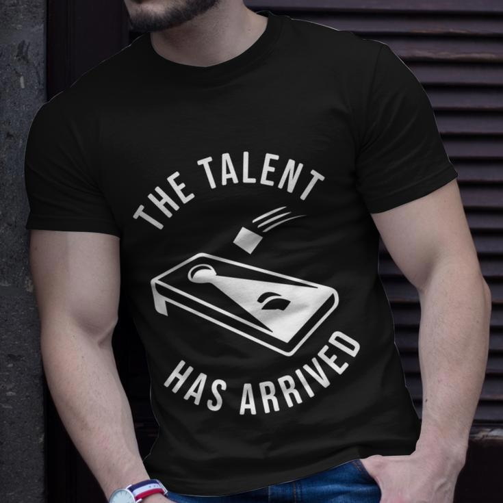Cornhole The Talent Has Arrived Gift Unisex T-Shirt Gifts for Him