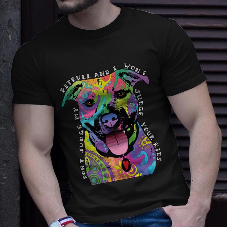 Dont Judge My Pitbull Wont Judge Your Kids Unisex T-Shirt Gifts for Him