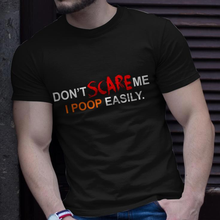 Dont Scare Me I Poop Easily Funny Unisex T-Shirt Gifts for Him
