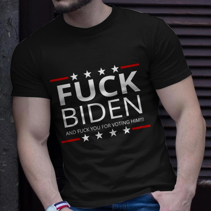 FCk Biden And FCk You For Voting Him Tshirt Unisex T-Shirt Gifts for Him