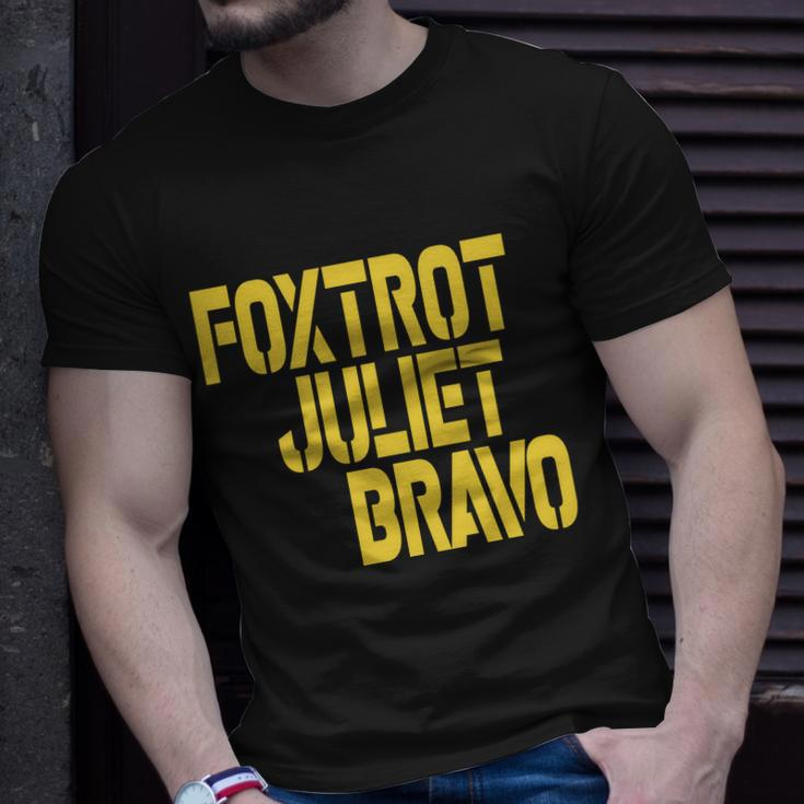 Foxtrot Juliet Bravo Tshirt Unisex T-Shirt Gifts for Him