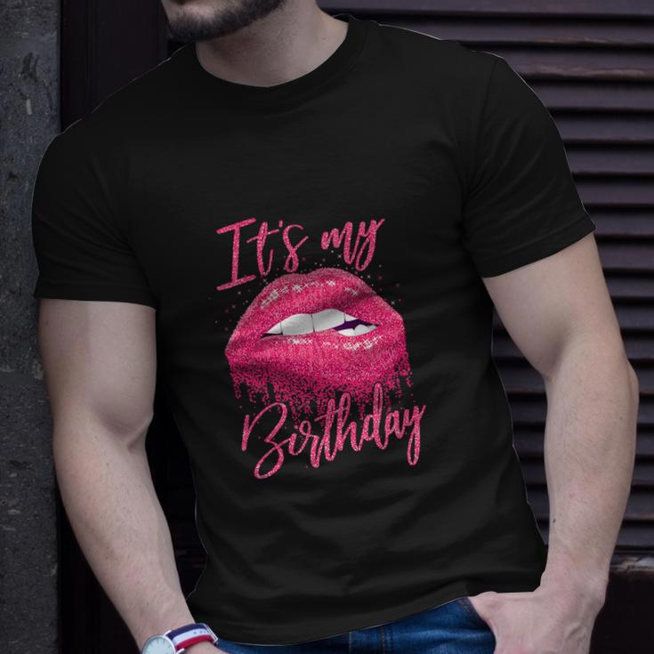Funny Birthday For Women Its My Birthday Girl Unisex T-Shirt Gifts for Him