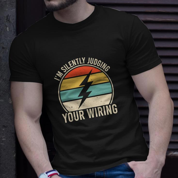 Funny Electrician Lineman Im Silently Judging Your Wiring Unisex T-Shirt Gifts for Him