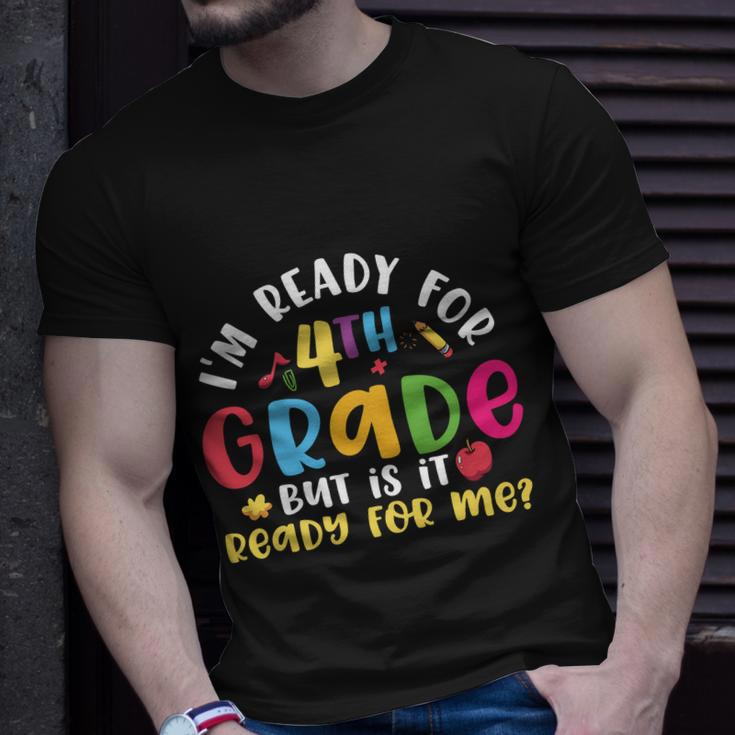 Funny Im Ready For 4Th Grade Back To School Unisex T-Shirt Gifts for Him