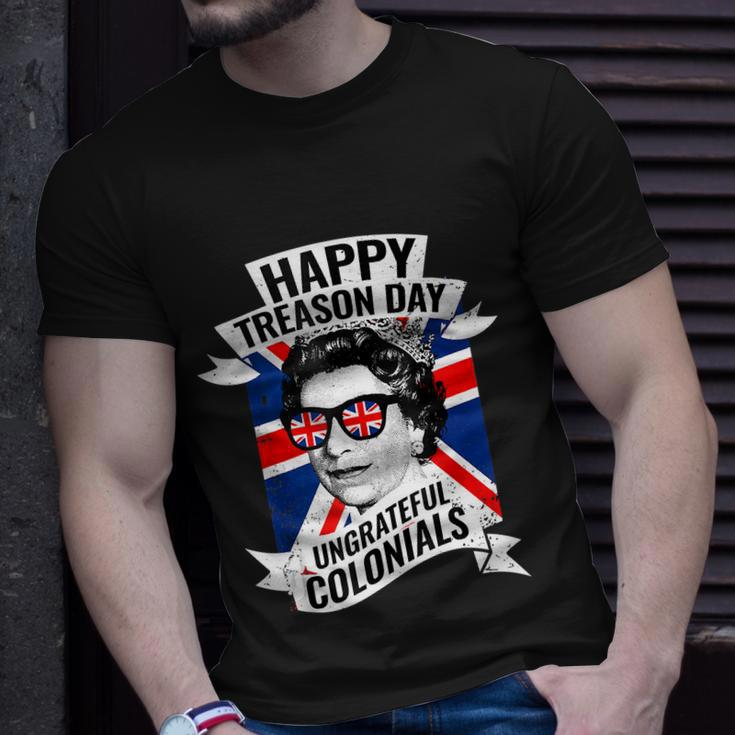 Happy Treason Day Ungrateful Colonials Funny 4Th Of July Unisex T-Shirt Gifts for Him