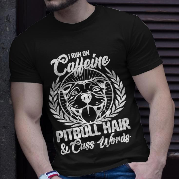 I Run On Caffeine Pitbull Hair And Cuss Words Unisex T-Shirt Gifts for Him