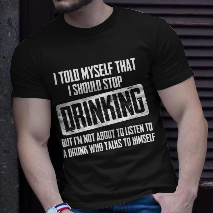 I Should Stop Drinking Funny Tshirt Unisex T-Shirt Gifts for Him