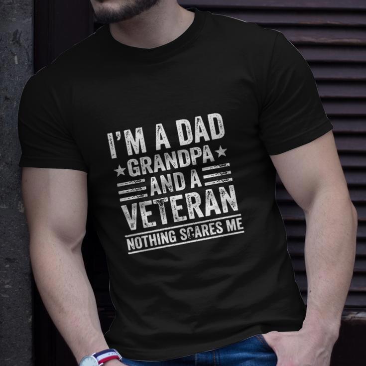 Im A Dad Grandpa And A Veteran Nothing Scares Me Distressed Unisex T-Shirt Gifts for Him