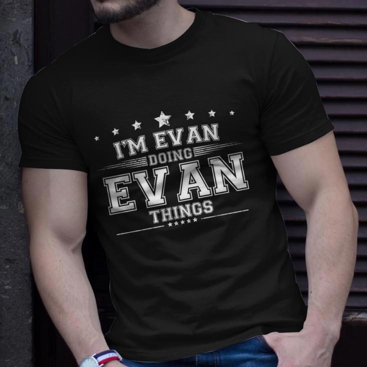 Im Evan Doing Evan Things Unisex T-Shirt Gifts for Him