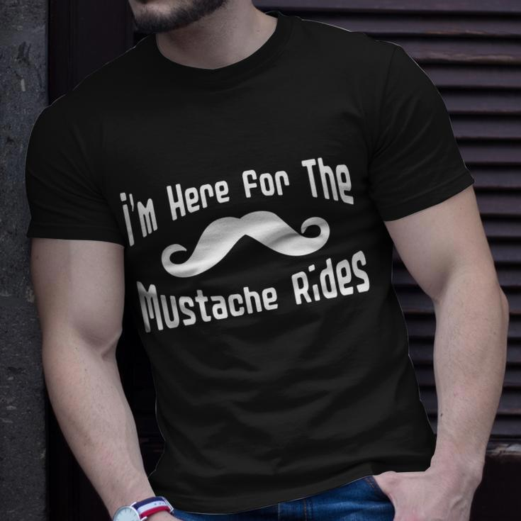 Im Here For The Mustache Rides Unisex T-Shirt Gifts for Him