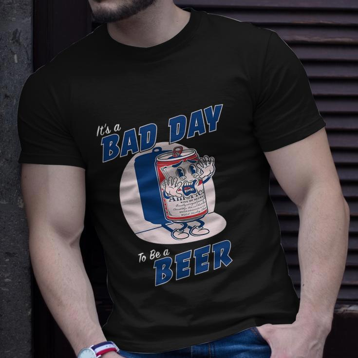 Its A Bad Day To Be A Beer Shirts Funny Drinking Unisex T-Shirt Gifts for Him