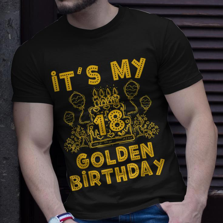Its My Golden Birthday 18Th Birthday Unisex T-Shirt Gifts for Him