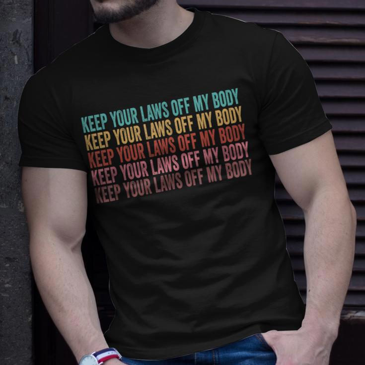 Keep Your Laws Off My Body My Choice Pro Choice Abortion Unisex T-Shirt Gifts for Him