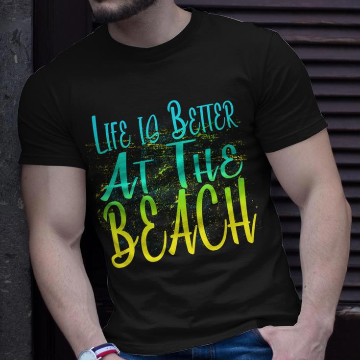 Life Is Better At The Beach Tshirt Unisex T-Shirt Gifts for Him