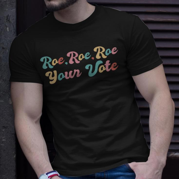 Mens Pro Choice Roe Your Vote Unisex T-Shirt Gifts for Him