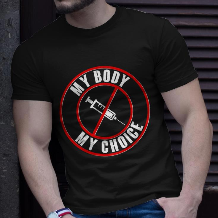 My Body My Choice Anti Vaccine Unisex T-Shirt Gifts for Him
