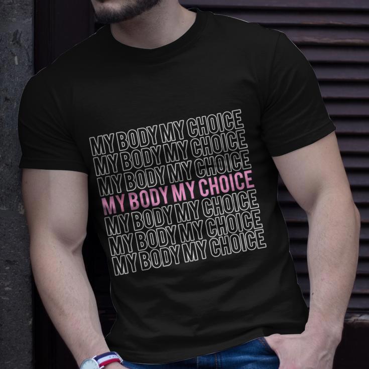 My Body My Choice Pro Choice Reproductive Rights Unisex T-Shirt Gifts for Him