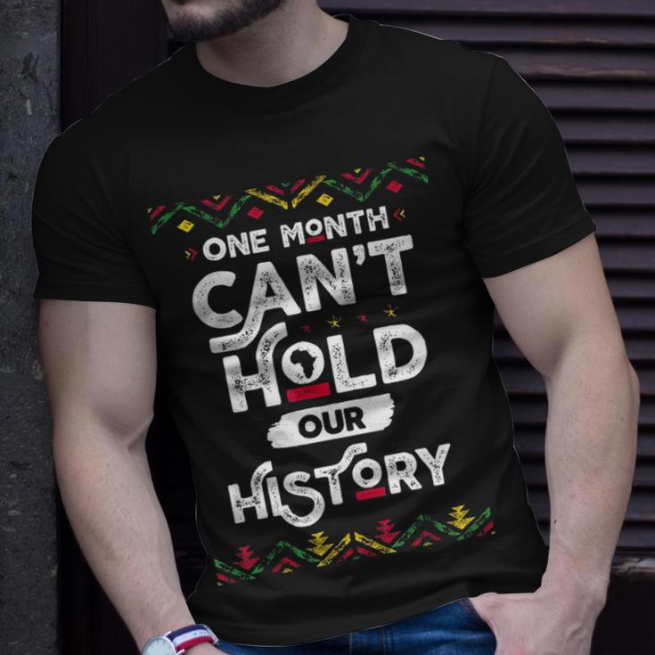 One Month Cant Hold Our History African Black History Month 2 T-shirt Gifts for Him