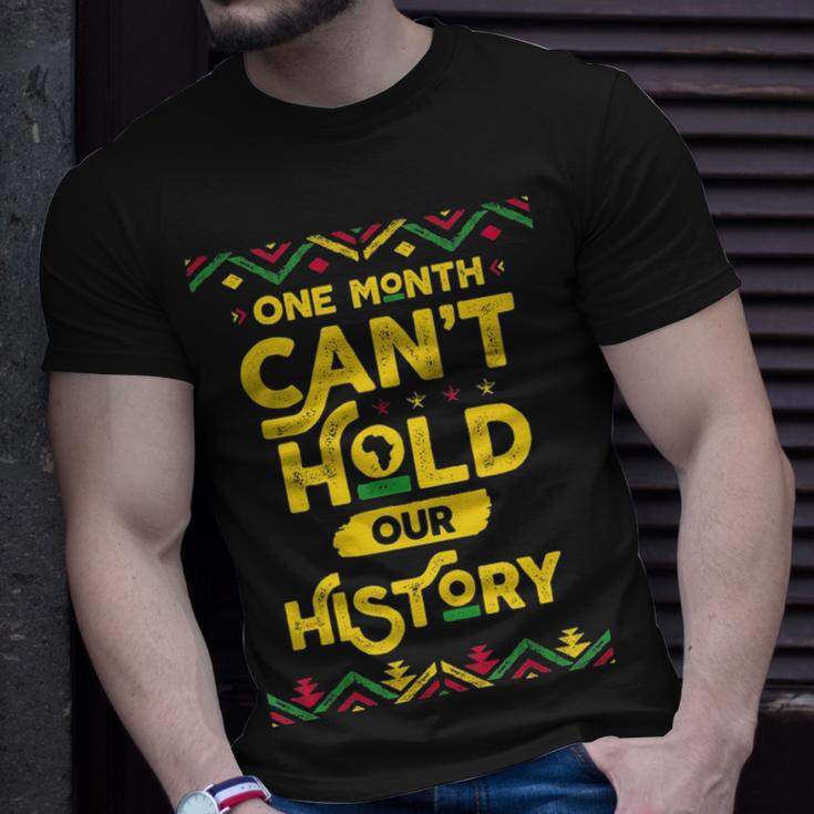 One Month Cant Hold Our History African Black History Month T-shirt Gifts for Him
